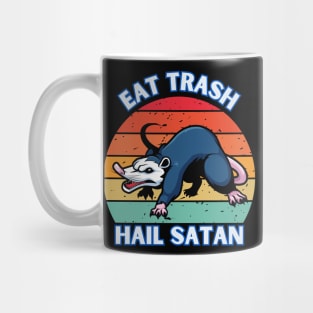 Eat Trash Hail satan Opossum Mug